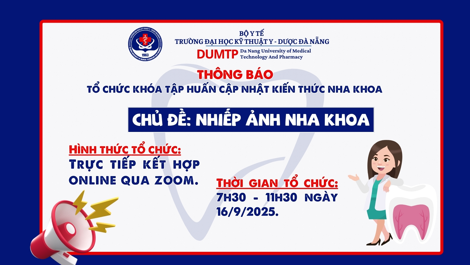 Trường Đại học Kỹ thuật Y - Dược Đà Nẵng thông báo tổ chức buổi tập huấn cập nhật kiến thức nha khoa